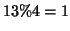 \( 13\%4=1 \)